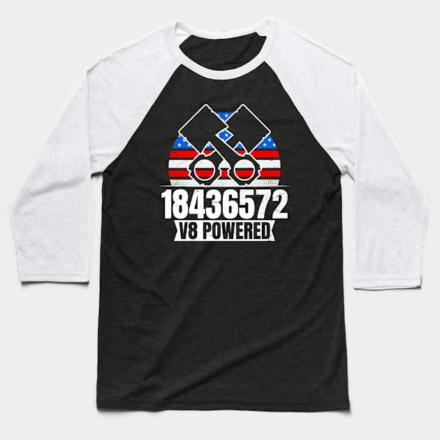 V8 Engine Shirt | American 18436572 Powered Gift Baseball T-Shirt by Gawkclothing